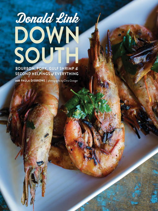 Title details for Down South by Donald Link - Wait list